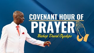 COVENANT HOUR OF PRAYER | 17, MAY 2024 | FAITH TABERNACLE OTA | BISHOP DAVID OYEDEPO