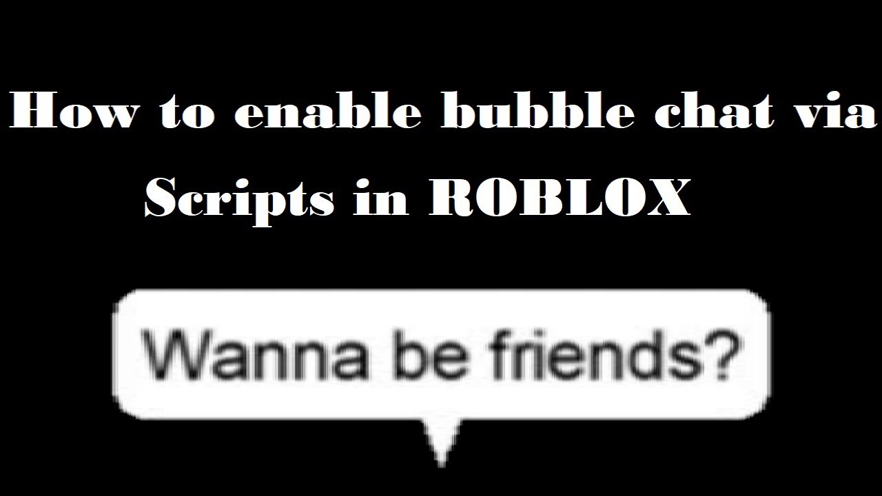 How To Get Bubble Chat In Roblox