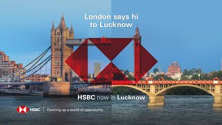 HSBC Lucknow Branch Launch: Powering Global Ambitions for Entrepreneurs & Businesses
