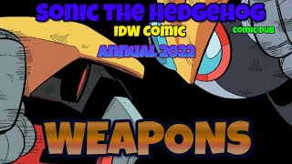 Sonic the Hedgehog (IDW COMICS)- Weapons (Comic Dub) IDW Annual 2022