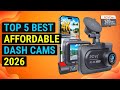 Top 5 Best Affordable Dash Cams 2026 | Top Budget Dash Cams