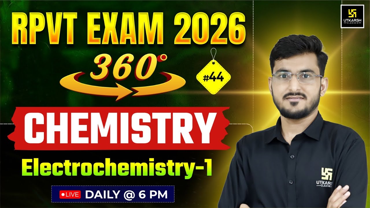 RPVT 2026 | CHEMISTRY | Electrochemistry | Utkarsh Agriculture Classes l Manohar Sir