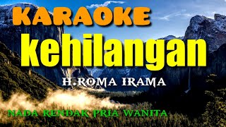 #kehilangan Rhoma irama #karaoke