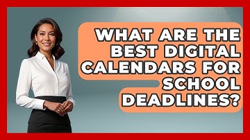 What Are The Best Digital Calendars For School Deadlines? - Steps to Sophomore Year