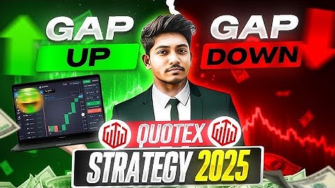 Gap Up And Gap Down দেখে কি করে ট্রেড করব | Quotex Trading Bangla