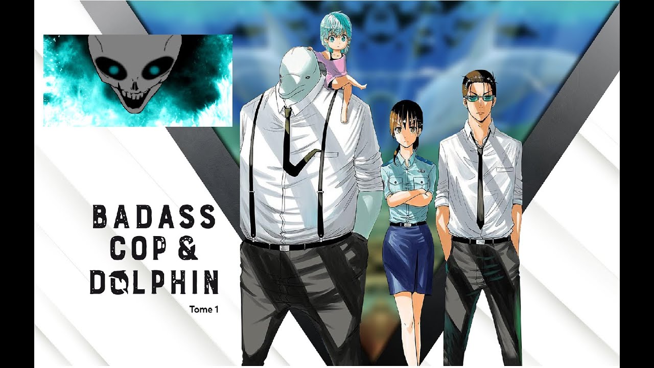 #237 Avis Manga Badass Cop & Dolphin : Une Ile Bien Bordélique ! - YouTube