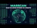 Scan the ENTIRE Internet in 5 Minutes