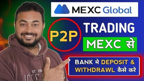 MEXC P2P TUTORIAL| HOW TO DEPOSIT & WITHDRAW THROUGH UPI - INR