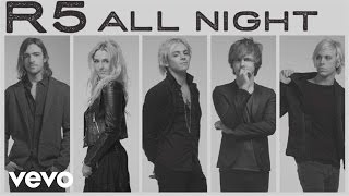 R5 - All Night (Audio Only)
