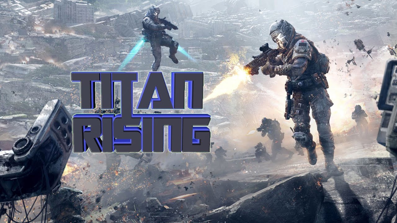 TITAN RISING | Titan Fall Montage - YouTube