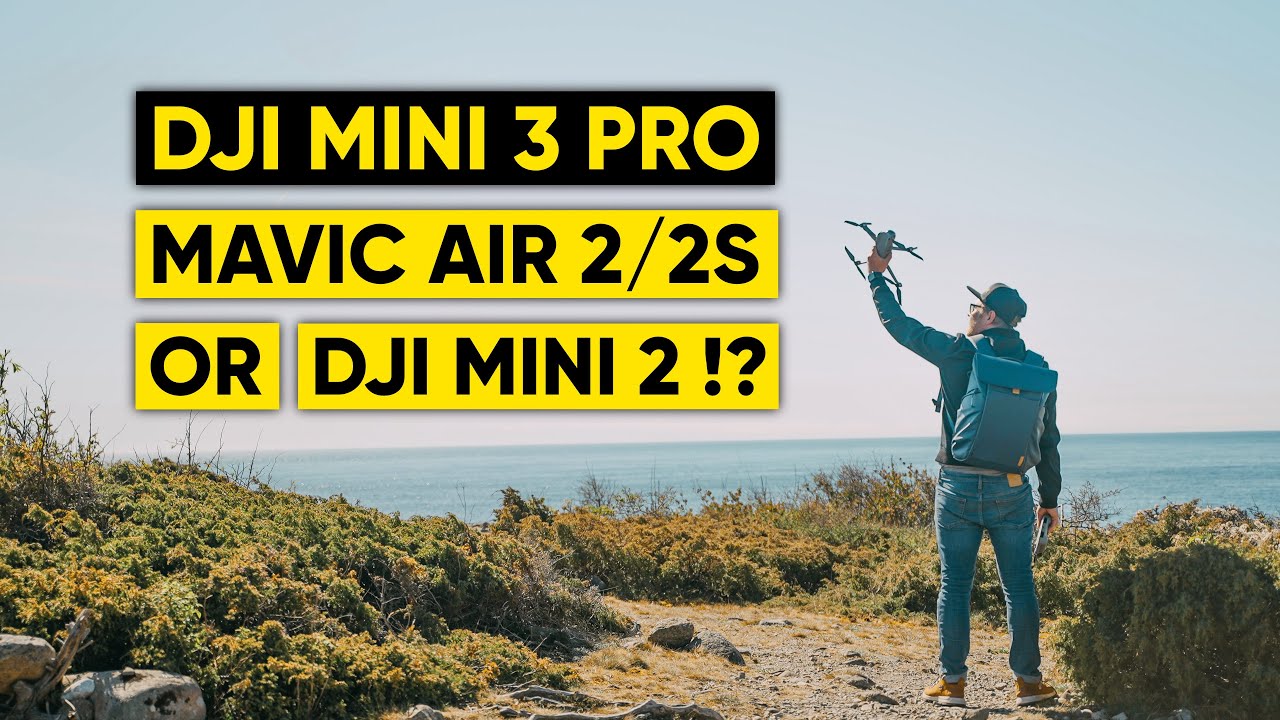 DJI MINI 3 PRO vs MINI 2 vs MAVIC AIR 2S! Which One Should You Get ...