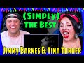 Jimmy Barnes & Tina Turner - (Simply) The Best (Official Video) THE WOLF HUNTERZ REACTIONS