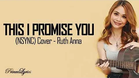 This I Promise You (NSYNC) COVER-RUTH ANNA