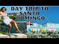 Day Trip to Santo Domingo,Dominican Republic 🇩🇴,