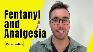 Is Fentanyl the Best Analgesic Medication that Paramedics Can Administer?
