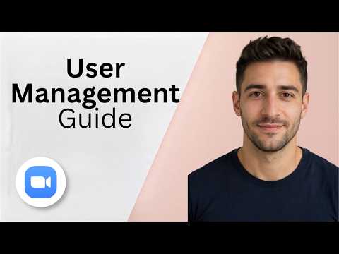 User Management Guide – Zoom [2026 Full Guide]