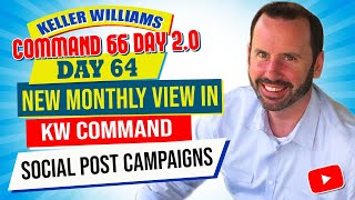 New Monthly View in KW Command Social Post Campaigns | KW Command 66 Day Challenge 2.0 Day 64