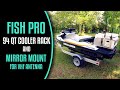 FISH PRO Aluminum Cooler Rack and Mirror Mount for VHF Antenna