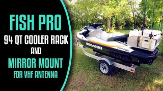FISH PRO Aluminum Cooler Rack and Mirror Mount for VHF Antenna