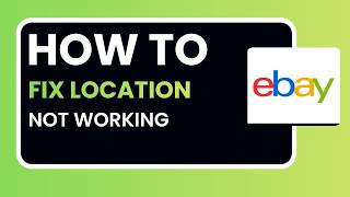 How to Fix Location Accuracy and Permissions on eBay 2026 – Complete Step-by-Step Guide