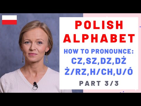 Polish alphabet, letters: cz, sz, dz, dż, ż/rz, h/ch, u/ó. Part 3/3