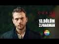 Çukur 4. Sezon 13. Bölüm 2. Fragman | “Zaafınızı biliyorum!”