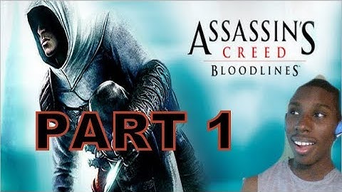 Assassins Creed: Bloodlines (PSP) Walkthrough Part 1 With Commentary