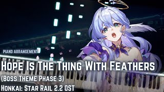 [Hope Is The Thing With Feathers]  Honkai: Star Rail 2.2 OST - Piano Cover