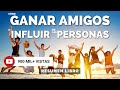 #007 Cómo Ganar Amigos e Influir sobre las Personas