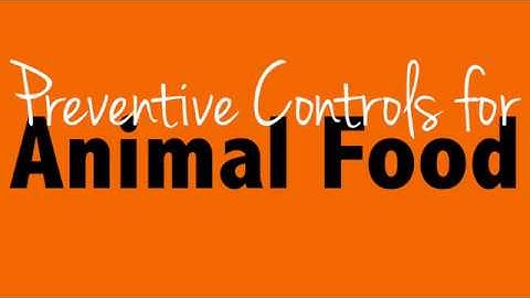 Preventive Controls for Animal Food