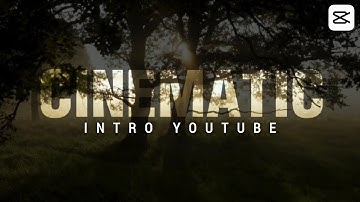 CARA MEMBUAT INTRO YOUTUBE CINEMATIC || CAPCUT TUTORIAL
