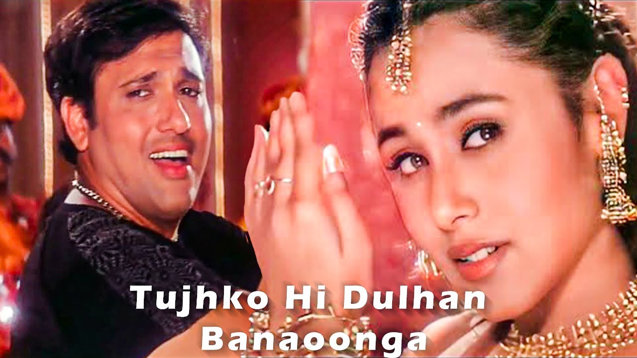 Tujhko Hi Dulhan Banaonga  Govinda Rani Mukherji  Sonu Nigam Alka Yagnik  Chalo Ishq Ladaaye