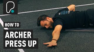 How To Do An Archer Push Up