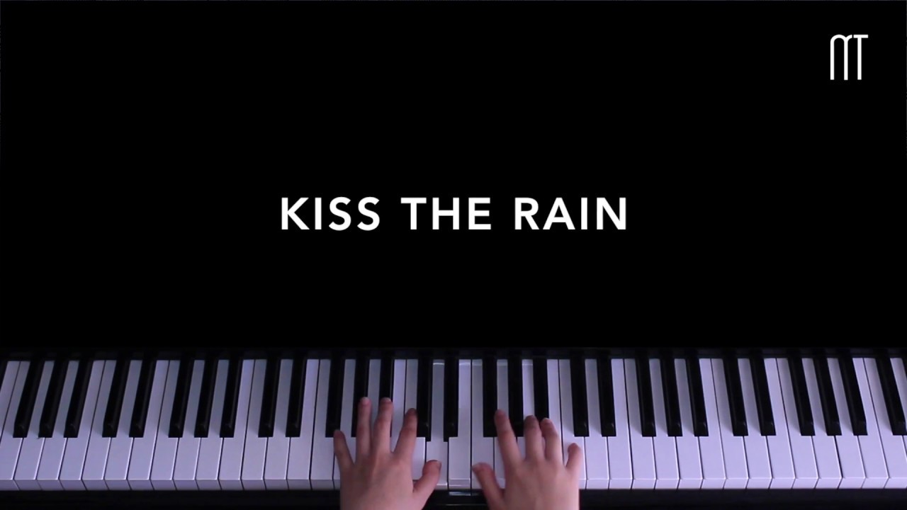 Kiss The Rain Yiruma Top 6 Classical Piano Song YouTube kiss-the-rain-yiruma-top-6-classical-piano-song-youtube