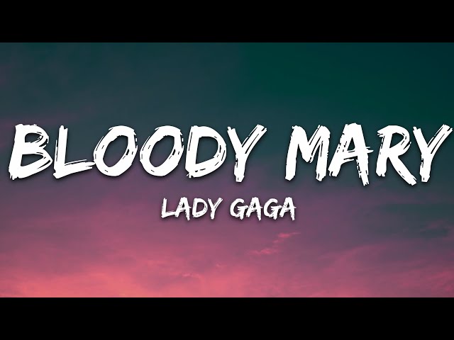 Lady Gaga - Bloody Mary (Lyrics) class=