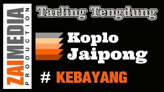 TARLING TENGDUNG KOPLO JAIPONG ' KEBAYANG ' (COVER)  Zaimedia Production Group Feat Mbok Cayi