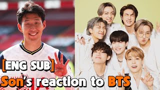 [BTS ENGSUB] Son Heung-min's reaction to BTS