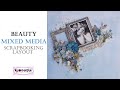 Beauty Mixed Media Scrapbook Layout- My Creative Scrapbook
