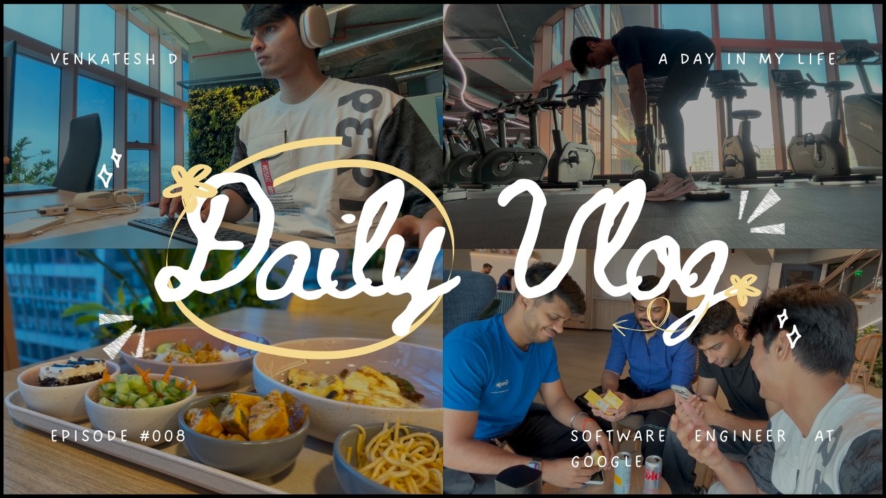 A Day in the Life of a Google Software Engineer | Daily Vlog 008 ...