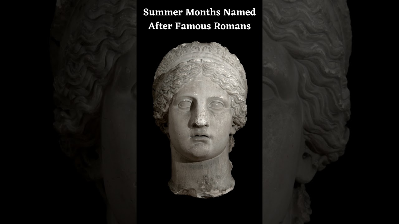 Summer Months Named After Famous Romans shorts Summer Amazing Facts