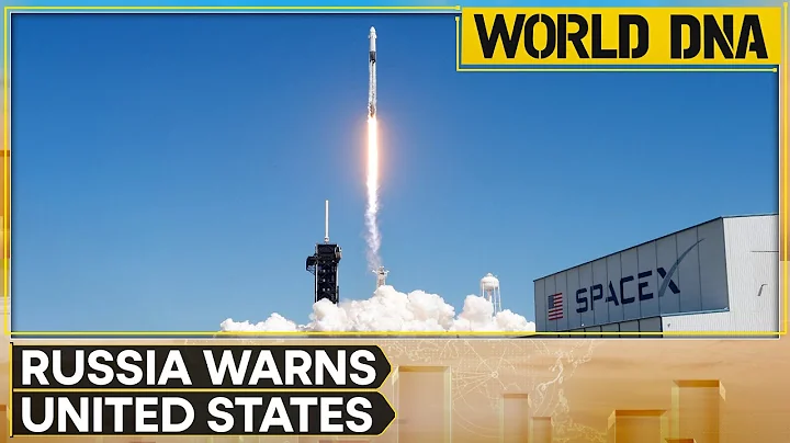 Russia: Use of SpaceX for spying makes US satellites a target | World DNA | WION - DayDayNews