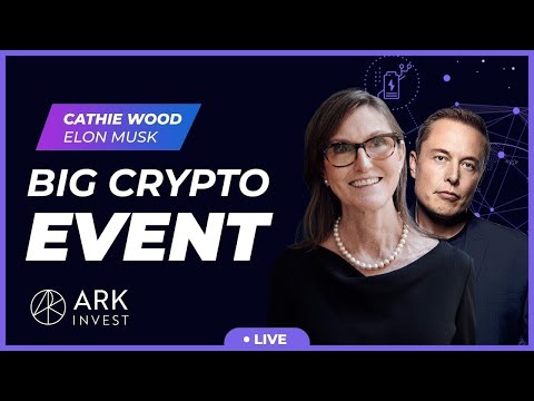 Elon Musk & Cathie Wood (Live): Inflation, What happened to cryptocurrency? I'm investing in Bitcoin