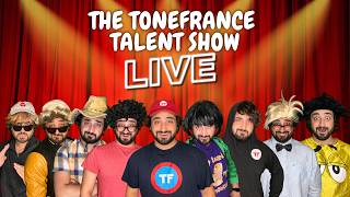 The ToneFrance Talent Show LIVE!