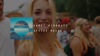 [FUTURE BASS]Sweet Elements_Skyles Music (original mix)