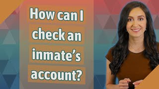 How can I check an inmate's account?