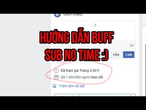 (Thủ Thuật Facebook) Hướng Dẫn BUFF SUB VIỆT - NOTTIME | 2018