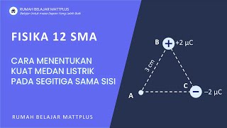 CARA MENGHITUNG KUAT MEDAN LISTRIK PADA SEGITIGA SAMA SISI