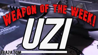 Weapon of the week Uzi Model A, Uzi Model B, Uzi Pro Review