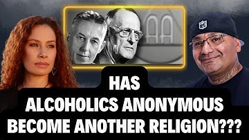 Has Alcoholics Anonymous become another Religion? with Diantha Rose