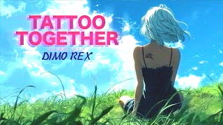 Dimo Rex 디모렉스 - T.t.t Tattoo Together Official Visualizer